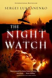 Sergei Lukyanenko, Сергей Лукьяненко: The Night Watch (2006, Anchor Canada)