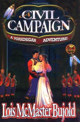 Lois McMaster Bujold: A Civil Campaign (1999, Baen Books)