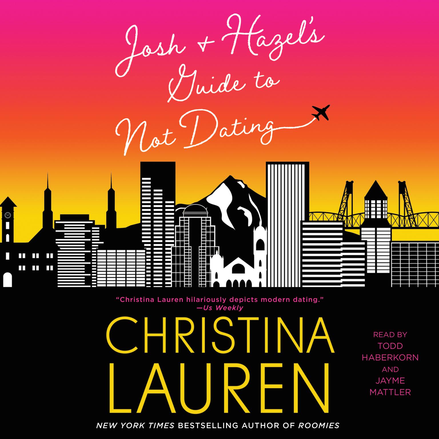 Christina Lauren: Josh and Hazel's guide to not dating (2018)