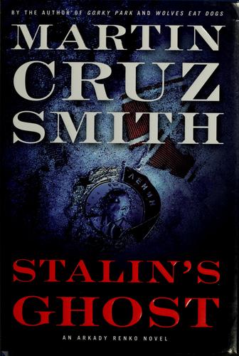 Martin Cruz Smith: Stalin's ghost (Hardcover, 2007, Simon & Schuster)