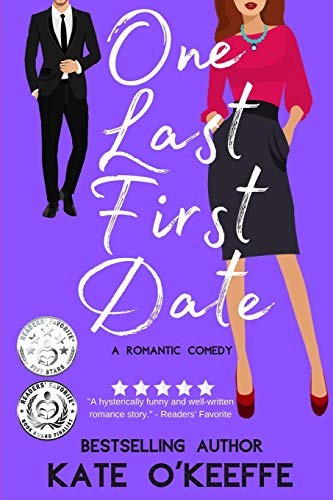 Kate O'Keeffe: One Last First Date (Paperback, CreateSpace Independent Publishing Platform)