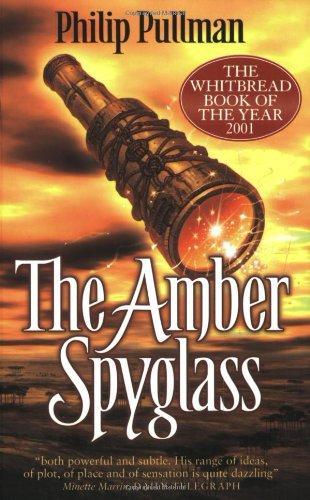 Philip Pullman: The Amber Spyglass (2001)