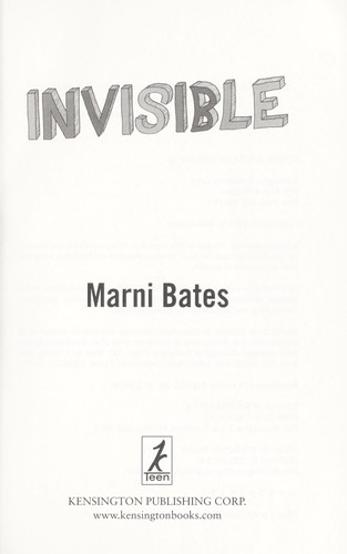 Marni Bates: Invisible (2013, KTeen)