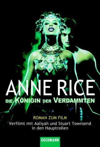 Anne Rice: Die Königin der Verdammten. Buch zum Film. Roman. (Paperback, German language, Goldmann)