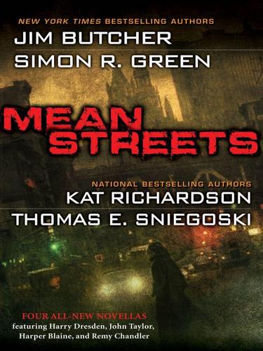 Green, Simon, Thomas E. Sniegoski, Kat Richardson, Jim Butcher: Mean Streets (EBook, 2009, Penguin USA, Inc.)