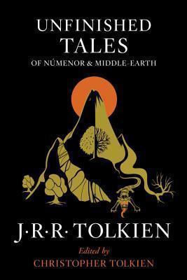 J.R.R. Tolkien, Christopher Tolkien(duplicate): Unfinished Tales of Numenor and Middle-Earth (2014)