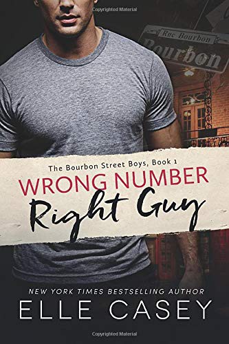 Elle Casey: Wrong Number, Right Guy (Paperback, 2015, Montlake Romance)