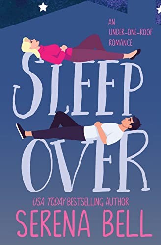 Serena Bell: Sleepover (2022, Serena Bell Books)