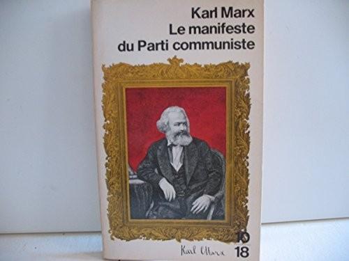 Karl Marx, Friedrich Engels: Manifeste du parti communiste (French language, 10/18)