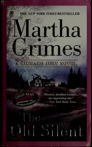 Martha Grimes: The old silent (2006, Onyx)