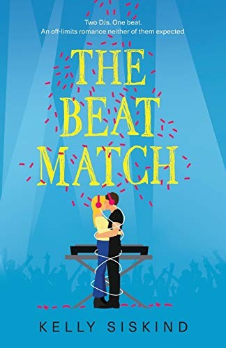 Kelly Siskind: The Beat Match (Paperback, Kelly Siskind)