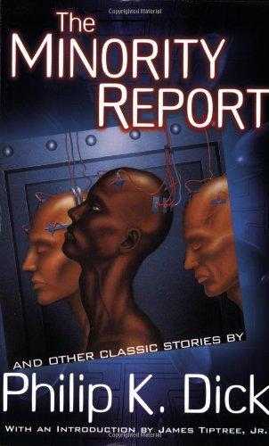 Philip Dick: The Minority Report and Other Classic Stories (Paperback, 2002, Citadel)