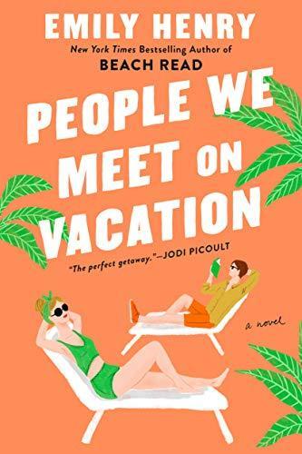 Emily Henry, Emily Henry: People We Meet on Vacation (Paperback, 2021, Berkley Books, Berkley)