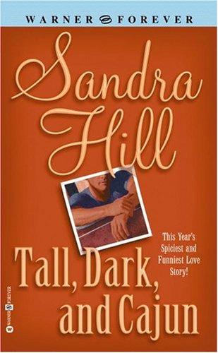 Sandra Hill: Tall, dark, and Cajun (2003, Warner Books)