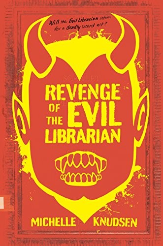 Michelle Knudsen: Revenge of the Evil Librarian (Candlewick Press)