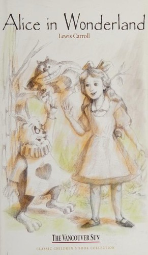 Lewis Carroll: Alice's adventures in Wonderland (Hardcover, 2004, Mediasat Group)