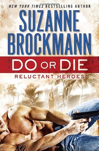 Suzanne Brockmann: Do or die (2014)