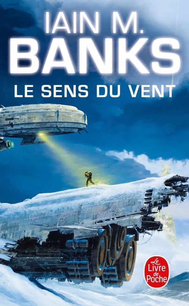 Iain M. Banks, Iain Banks: Le sens du vent (French language, 2006, Librairie générale française)