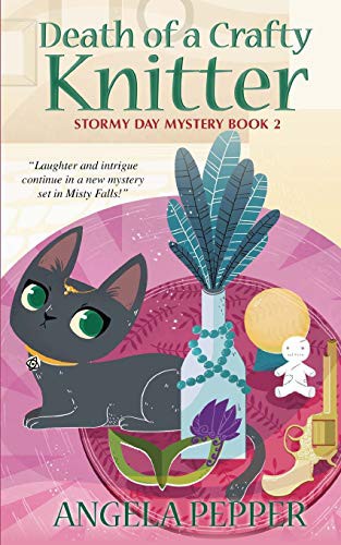 Angela Pepper: Death of a Crafty Knitter (Paperback, 2015, Createspace Independent Publishing Platform, CreateSpace Independent Publishing Platform)