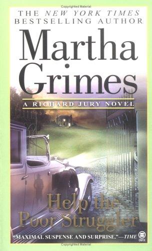 Martha Grimes: Help the Poor Struggler (2005, Onyx)