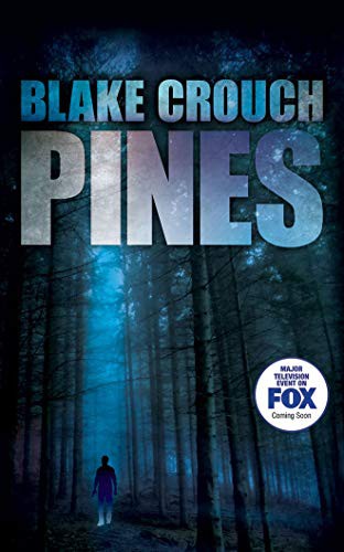 Blake Crouch, Paul Michael Garcia: Pines (AudiobookFormat, Brilliance Audio)