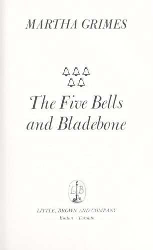 Martha Grimes: The five bells and bladebone (1987, Little, Brown)
