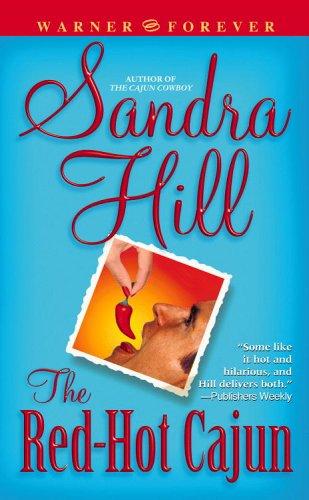 Sandra Hill: The red-hot Cajun (2005, Warner Forever)