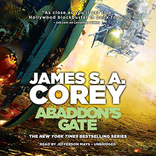 James S. A. Corey: Abaddon's Gate (AudiobookFormat, 2019, Hachette Book Group and Blackstone Publishing, Hachette Book Group)