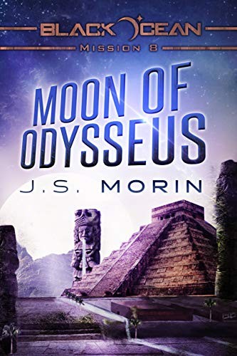 J.S. Morin: Moon of Odysseus: Mission 8 (Black Ocean) (2015, Magical Scrivener Press)