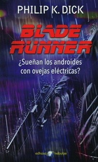 Philip Dick, Scott Brick, César Terrón, De Seabra E M Ferreira Bertolo, Miguel Antón: Blade Runner (2016, Edhasa)