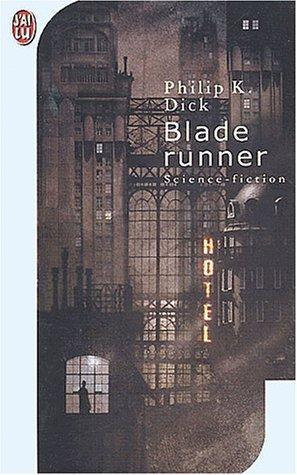 Philip Dick: Blade runner (French language, 2001)