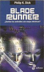 Philip Dick: Blade Runner (Paperback, Spanish language, 2003, Edhasa)