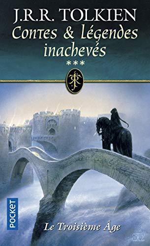 J.R.R. Tolkien, Christopher Tolkien(duplicate): Contes et légendes inachevés : le troisième âge (French language, 2001)