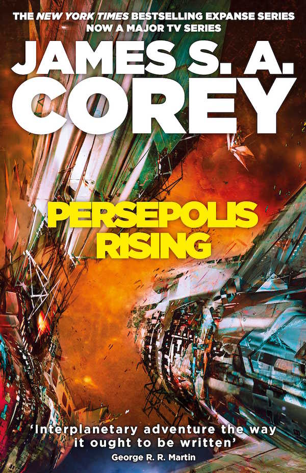 James S. A. Corey: Persepolis Rising (2017, Little, Brown Book Group Limited)