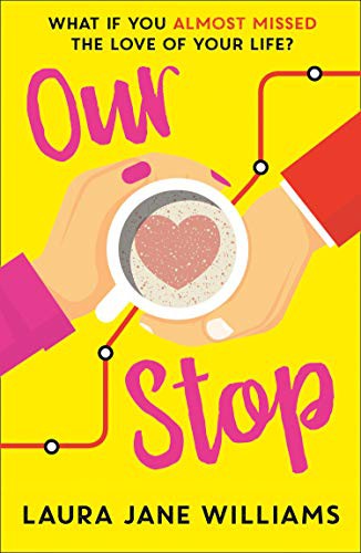 Laura Jane Williams: Our Stop (Paperback, 2020, Avon Books, Avon)