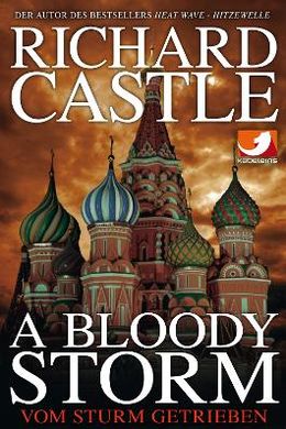 Richard Castle: A Bloody Storm (EBook, Deutsch language, Cross Cult)