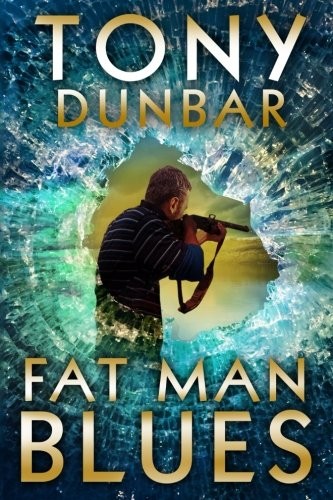 Tony Dunbar: Fat Man Blues (Paperback, booksBnimble)