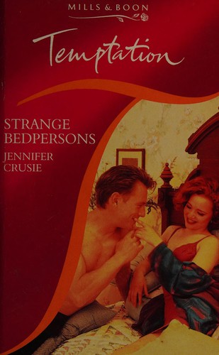 Jennifer Crusie: Strange bedpersons (1994, Mills & Boon)