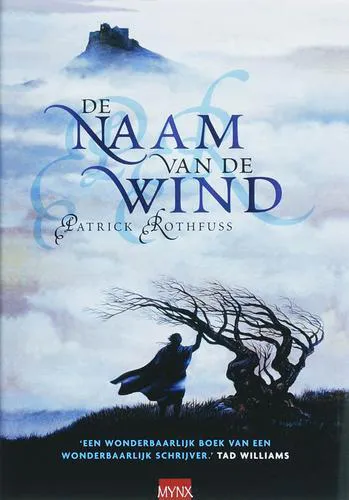 Patrick Rothfuss: De Naam van de Wind (Dutch language, 2007)